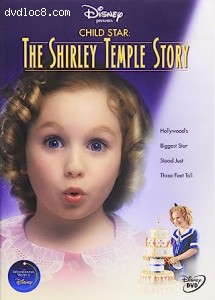 Child Star: The Shirley Temple Story Cover