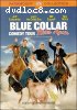 Blue Collar Comedy Tour Rides Again