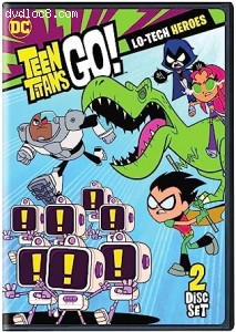 Teen Titans Go!: Lo-Tech Heroes: Season 4, Part 2 Cover