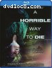 Horrible Way To Die, A [Blu-ray]
