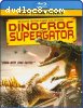 Dinocroc Vs. Supergator [Blu-ray]