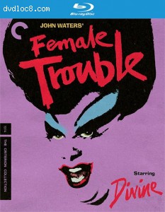 Female Trouble: The Criterion Collection [Blu-ray] Cover