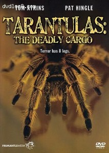 Tarantulas: The Deadly Cargo Cover
