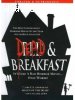 Dead &amp; Breakfast: Unrated &amp; Outrageous