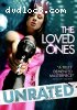 Loved Ones, The (Unrated)