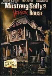 Mustang Sally's Horror House Cover