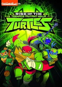 Rise of the Teenage Mutant Ninja Turtles: Volume 1 Cover