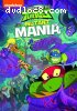 Rise of the Teenage Mutant Ninja Turtles: Mutant Mania: Volume 2