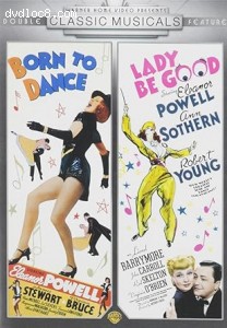 Born to Dance / Lady Be Good (Classic Musicals Double Feature) Cover