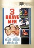 3 Brave Men