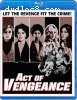 Act of Vengeance [Blu-Ray]