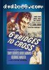 Six Bridges to Cross