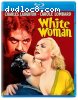White Woman [Blu-Ray]