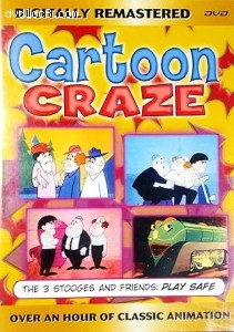 Cartoon Craze: The Three Stooges &amp; Friends: Play Safe Cover