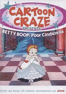 Cartoon Craze: Betty Boop: Poor Cinderella Cover