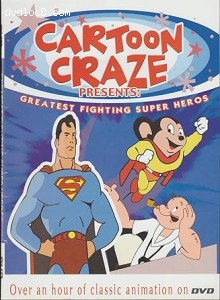 Cartoon Craze: Greatest Fighting Super Heroes Cover