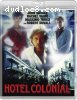 Hotel Colonial (Ronin Flix Exclusive) [Blu-Ray]