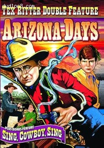 Tex Ritter Double Feature (Arizona Days / Sing, Cowboy, Sing) Cover