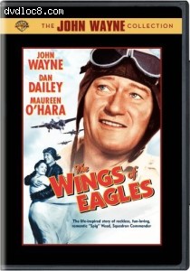 Wings of Eagles, The (The John Wayne Collection) Cover