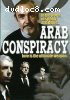 Arab Conspiracy, The