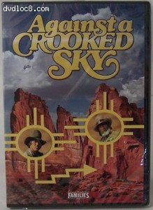 Against a Crooked Sky (Feature Films for Families) Cover