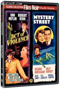 Act of Violence / Mystery Street (Film Noir Double Feature) Cover