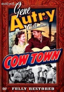 Gene Autry Collection: Cow Town Cover