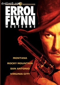 Errol Flynn Westerns Collection (Montana / Rocky Mountain / San Antonio / Virginia City) Cover