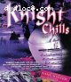 Knight Chills [Blu-Ray]