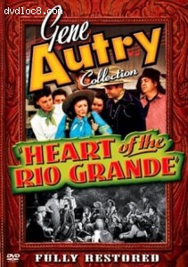 Gene Autry Collection: Heart of the Rio Grande Cover