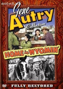 Gene Autry Collection: Home in Wyomin' Cover