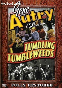 Gene Autry Collection: Tumbling Tumbleweeds Cover
