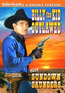 Bob Steele Double Feature (Billy the Kid Outlawed / Sundown Saunders) Cover