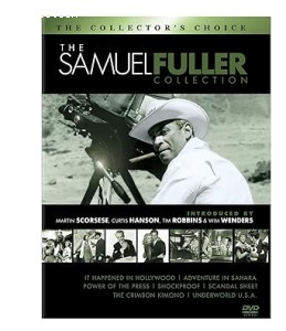 Samuel Fuller Film Collection, The (It Happened in Hollywood / Adventure in Sahara / Power of the Press / The Crimson Kimono / Shockproof / Scandal Sheet / Underworld U.S.A.) Cover