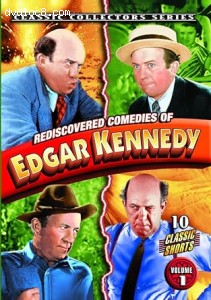Rediscovered Comedies of Edgar Kennedy: Volume 1 Cover