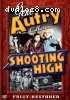 Gene Autry Collection: Shooting High