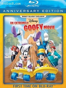 Extremely Goofy Movie, An (Anniversary Edition) [Blu-Ray] Cover