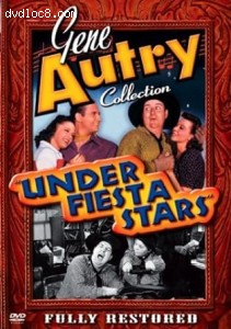 Gene Autry Collection: Under Fiesta Stars Cover