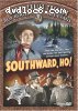 Southward Ho! (Happy Trails Theatre)