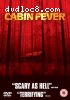 Cabin Fever