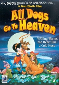 All Dogs Go To Heaven Cover All Dogs Go To Heaven Cover
