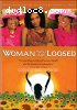 Woman Thou Art Loosed