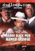 10,000 Black Men Named George