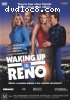 Waking Up in Reno