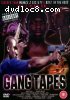 Gang Tapes