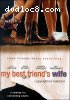 My Best Friend's Wife