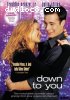 Down To You
