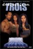 Trois