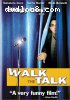 Walk The Talk